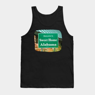 Welcome to Sweet Home Alabama sign picture from Reston in Virginia photography Tank Top